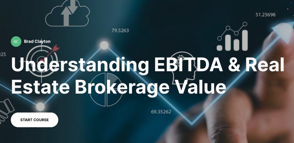 Understanding EBITDA and Real Estate Brokerage Value